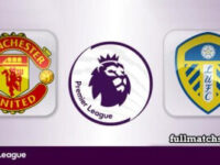 Manchester United vs Leeds United Full Match Highlights