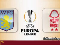 Aston Villa vs Nottingham Forest Full Match Highlights Europa League