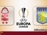 Nottingham Forest vs Aston Villa Full Match Highlights Europa League