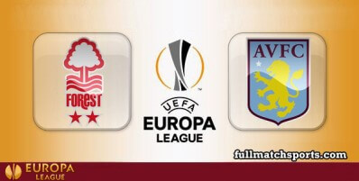 Nottingham Forest vs Aston Villa Full Match Highlights Europa League